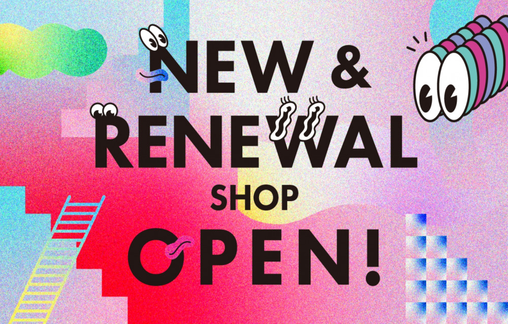 NEW&RENEWAL SHOP OPEN