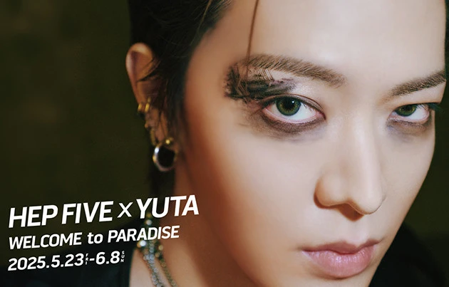 HEP FIVE×YUTA WELCOME to PARADISE