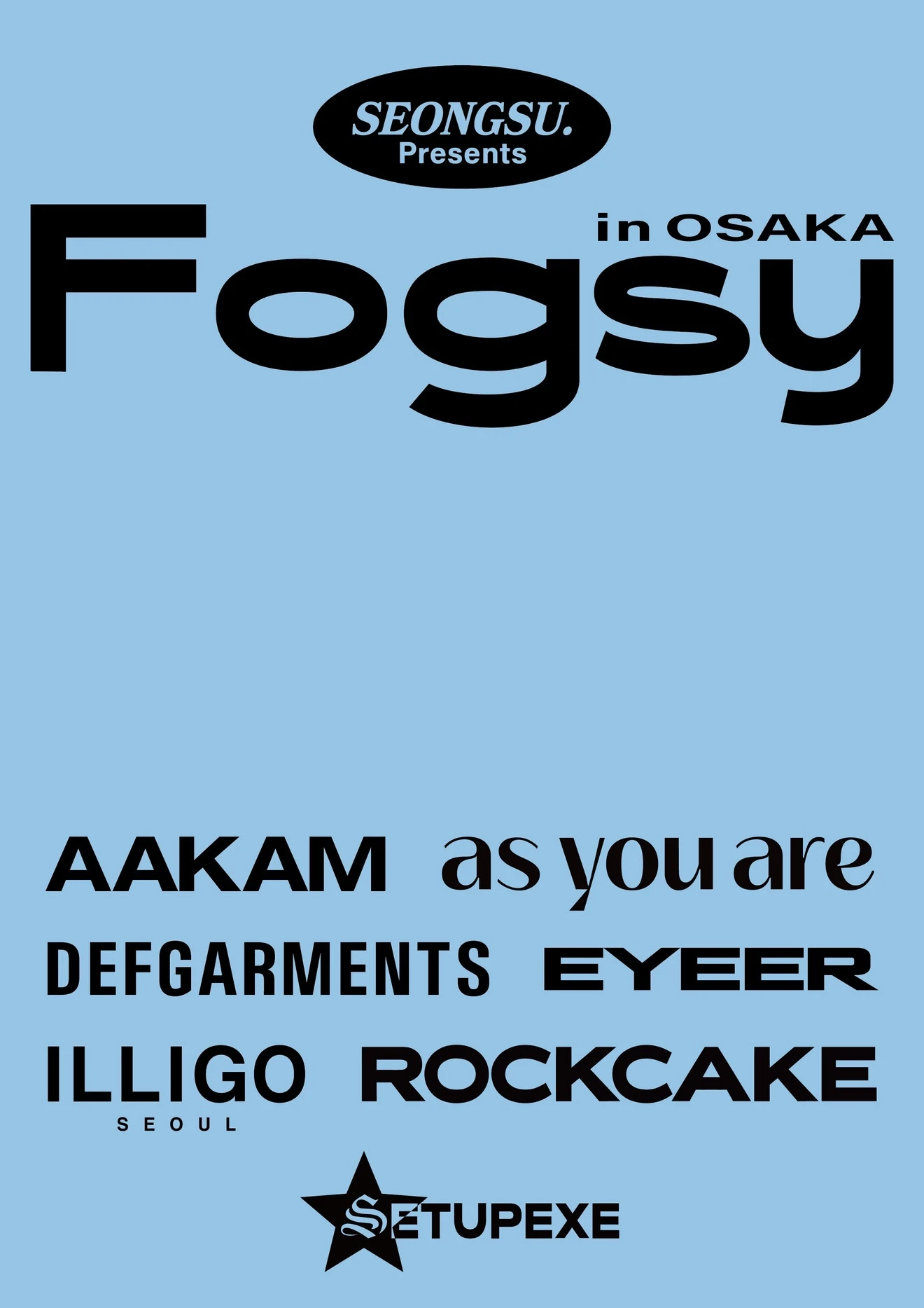 SEONGUSU. Presents Fogsy POPUP